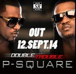 PSquareDoubleTrouble -Okoye.jpg